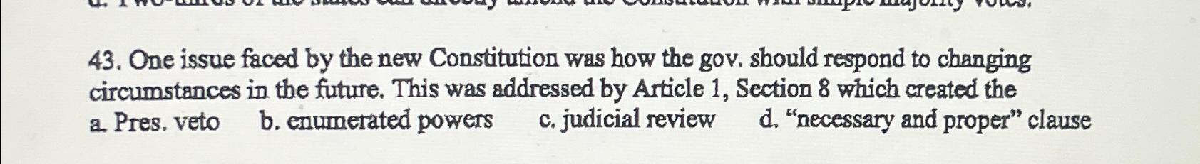  One issue faced by the new Constitution was how the gov.