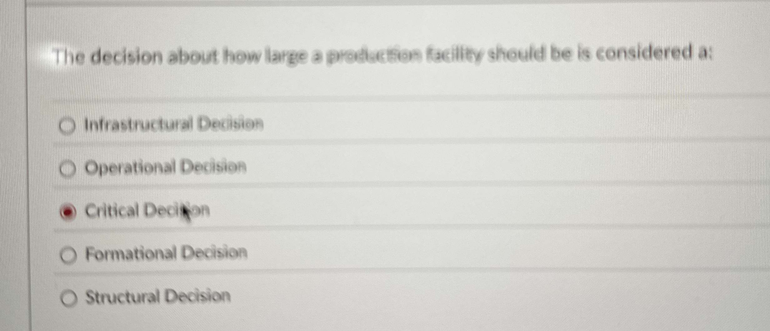  The decision about how large a prodiction facility sheuld be is