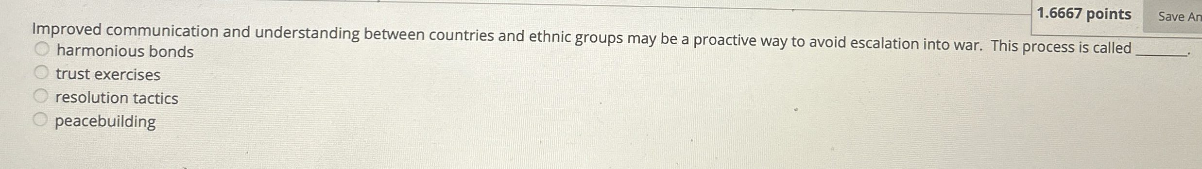  1.6667 points Improved communication and understanding between countries and ethnic groups
