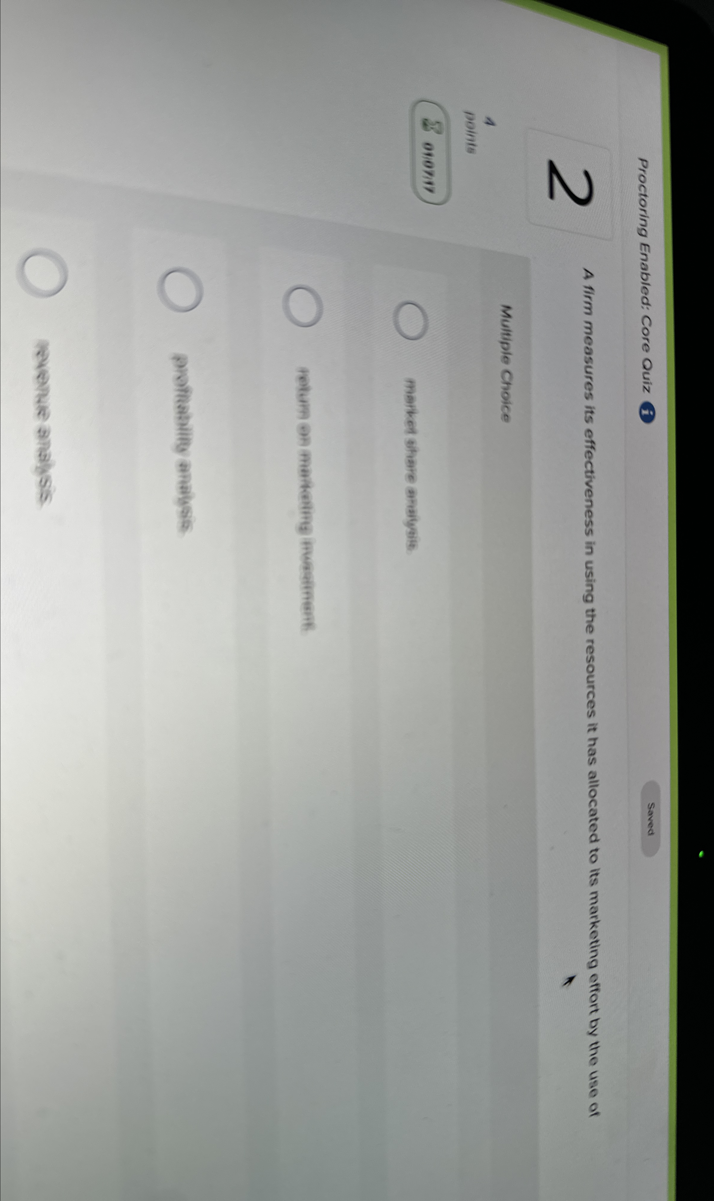  Proctoring Enabled: Core Quiz Saved A firm measures its effectiveness in