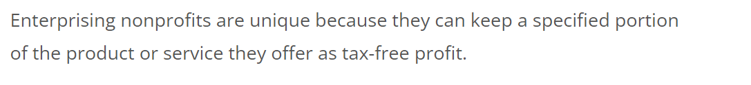  Enterprising nonprofits are unique because they can keep a specified portion