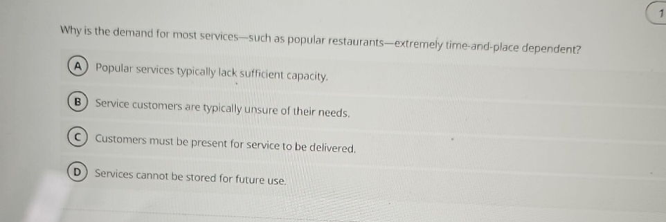  Why is the demand for most services - such as popular