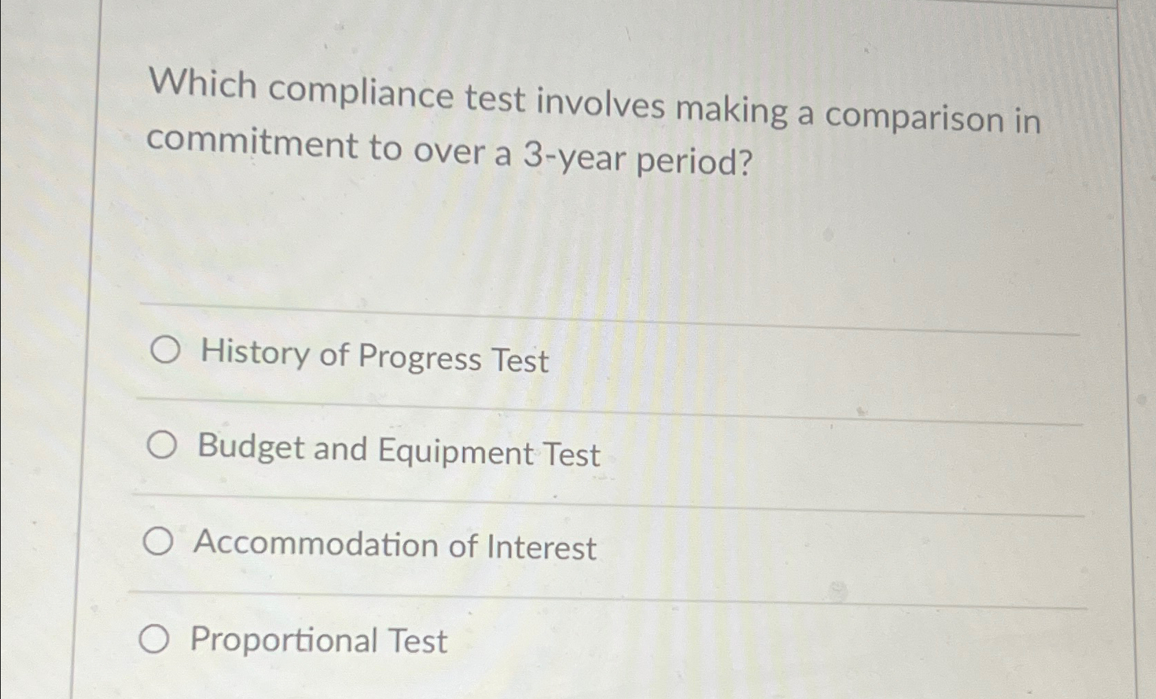  Which compliance test involves making a comparison in commitment to over
