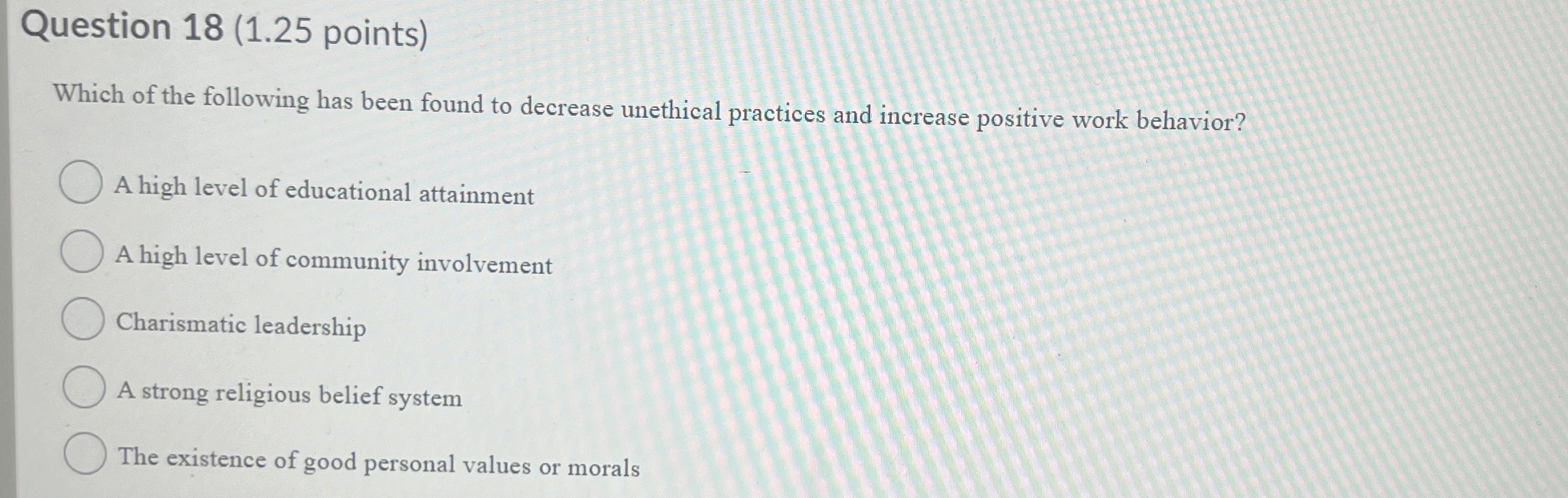  Question 18(1.25 points) Which of the following has been found to