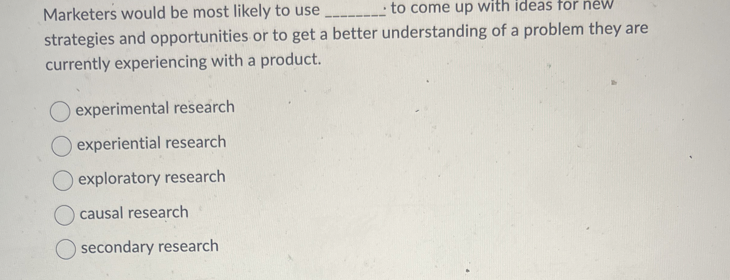  Marketers would be most likely to use q, to come up