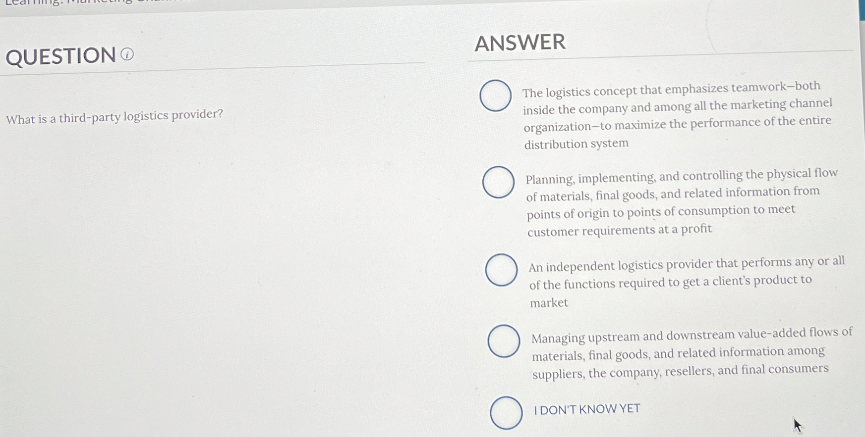  QUESTION (i) ANSWER What is a third-party logistics provider? The logistics