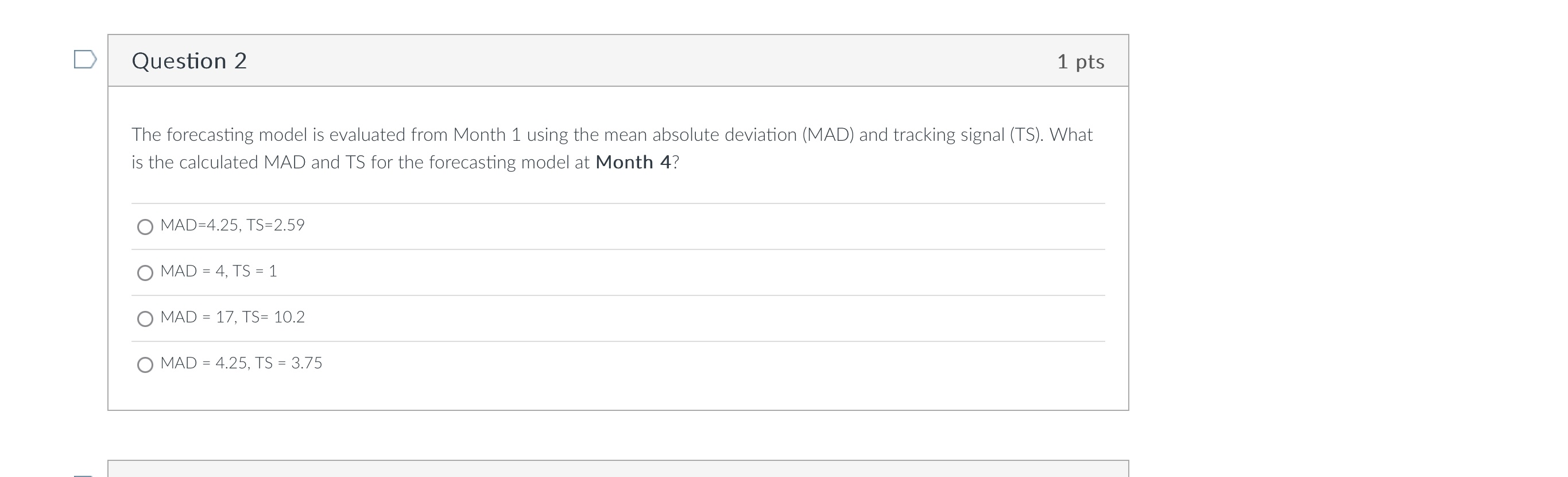  Question 2 The forecasting model is evaluated from Month 1 using