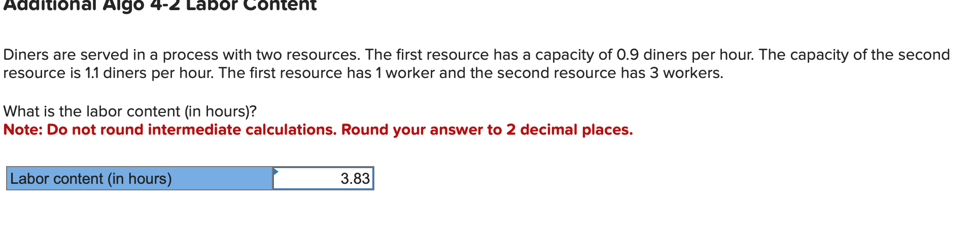  Diners are served in a process with two resources. The first