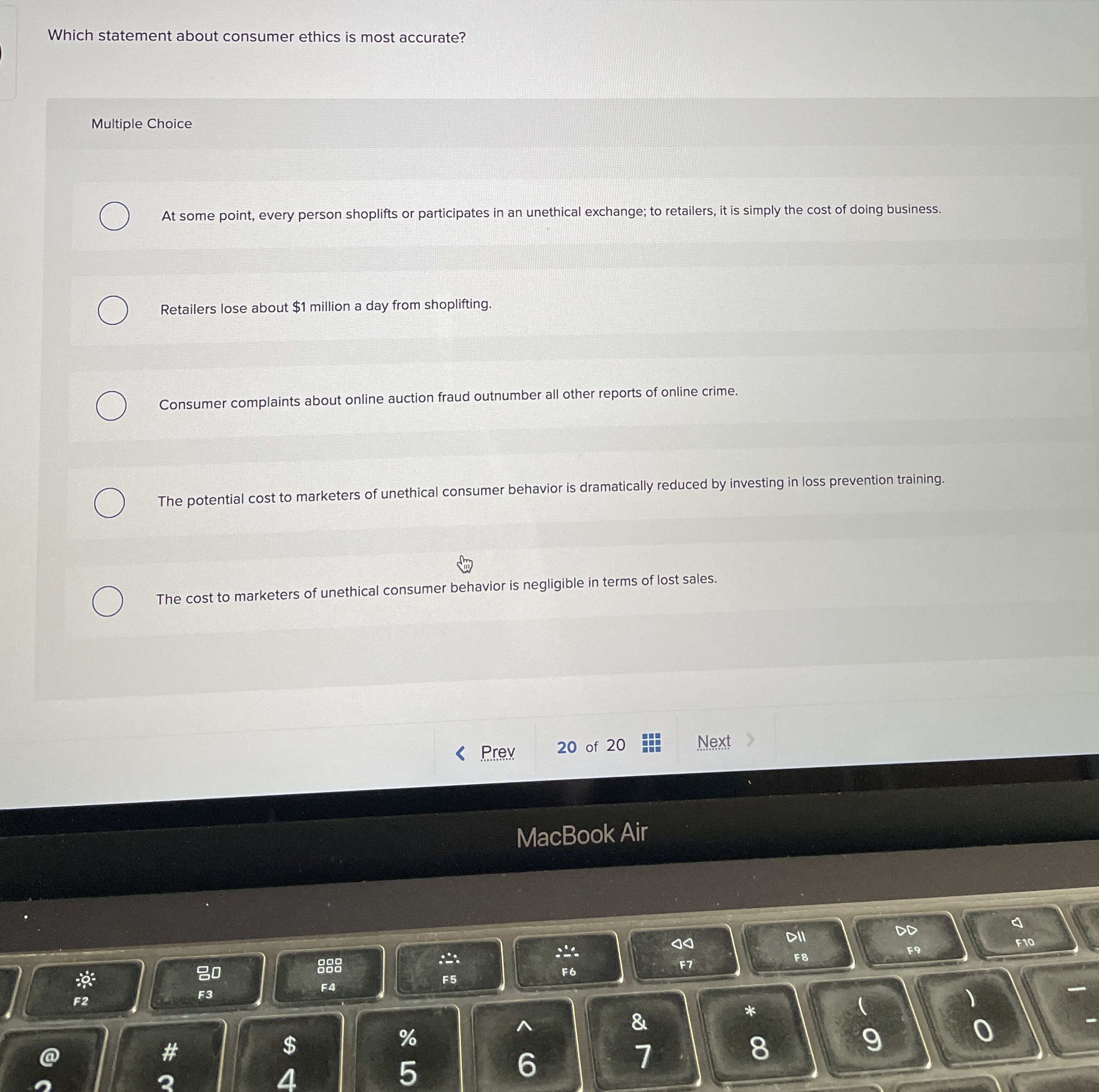  Which statement about consumer ethics is most accurate? Multiple Choice At