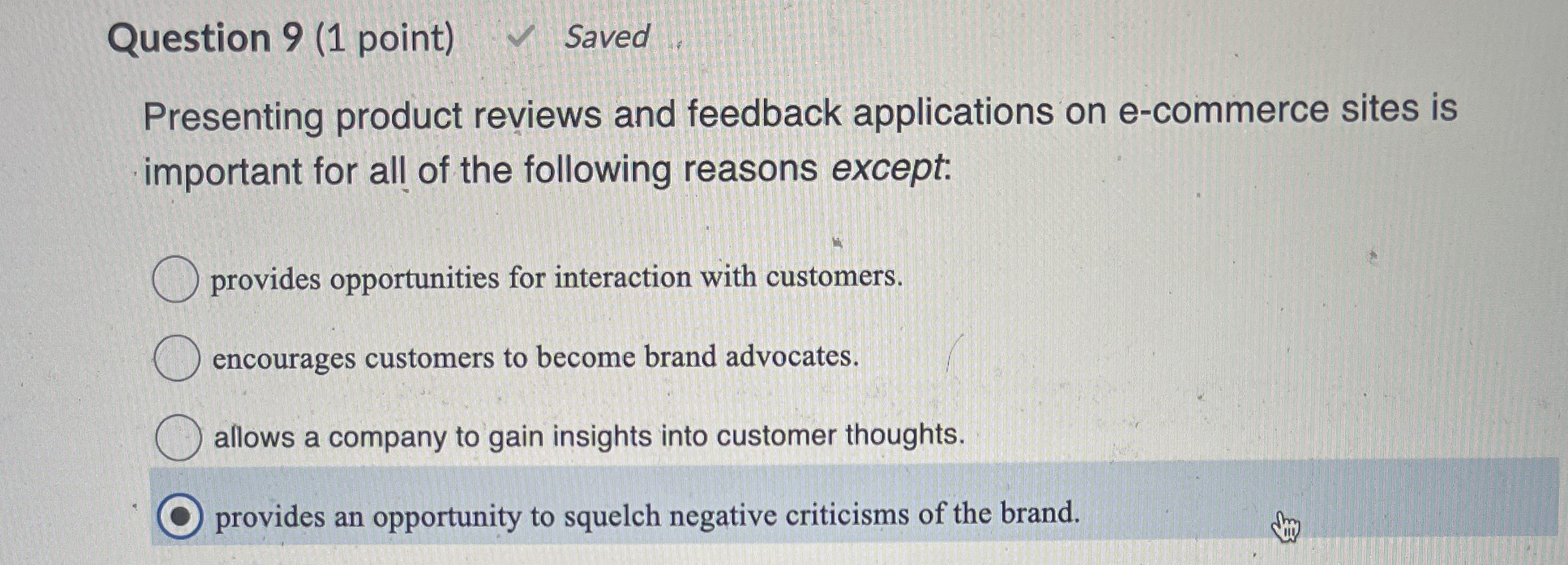  Question 9(1 point) Saved Presenting product reviews and feedback applications on