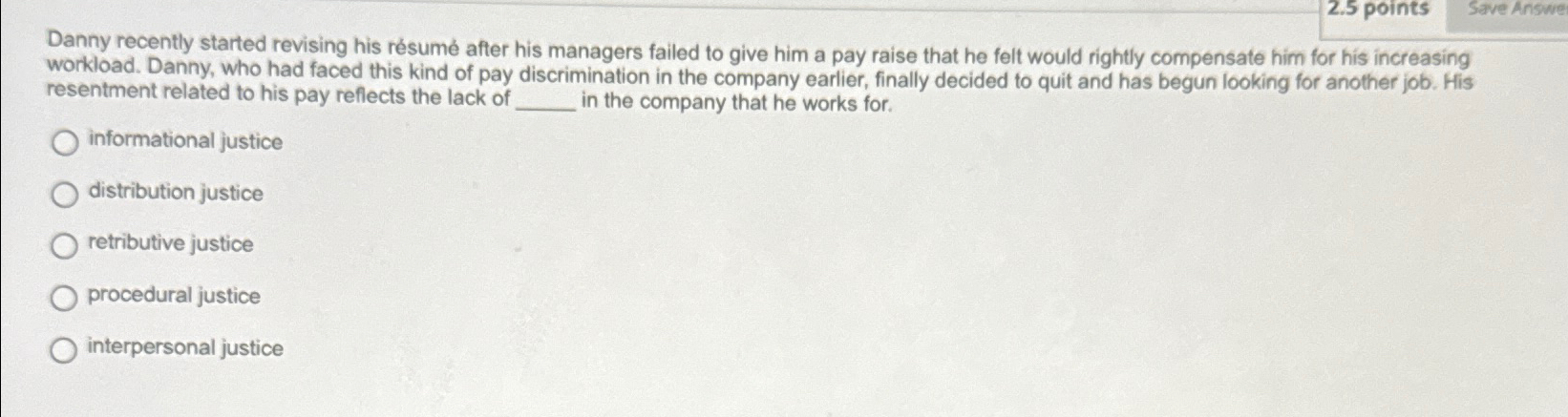  2.5 points Save Answe Danny recently started revising his rsum after