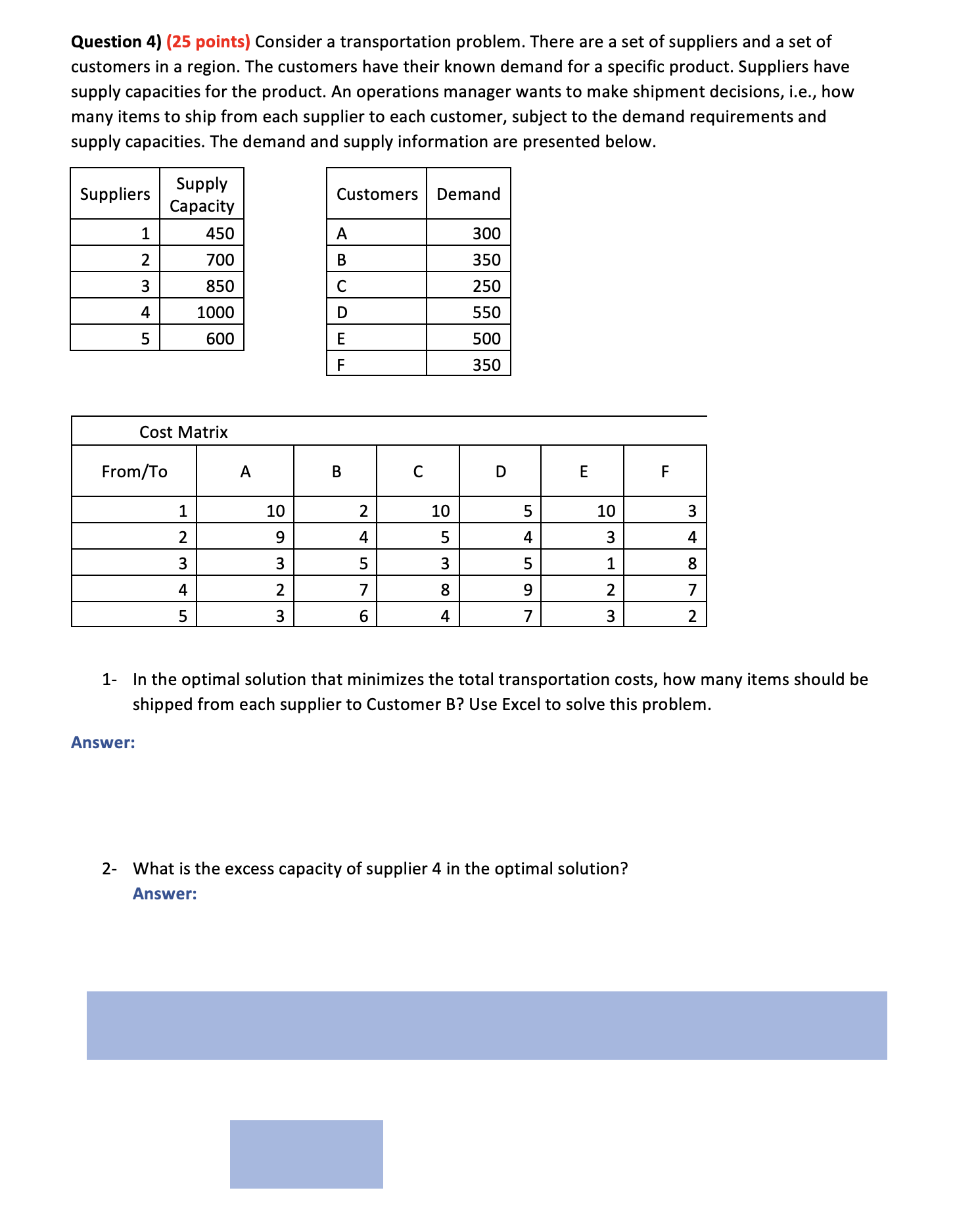  PLEASE PROVIDE ANSWER ON HOW TO SOLVE IN EXCEL, THANKS! Question