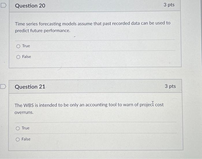  Time series forecasting models assume that past recorded data can be