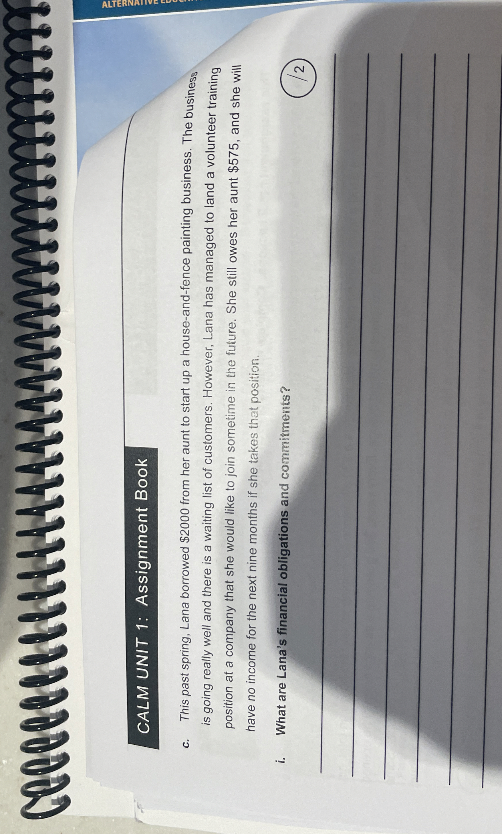  CALM UNIT 1: Assignment Book c. This past spring, Lana borrowed