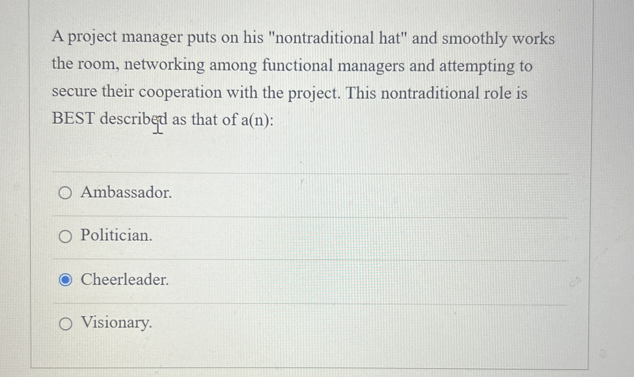  A project manager puts on his "nontraditional hat" and smoothly works