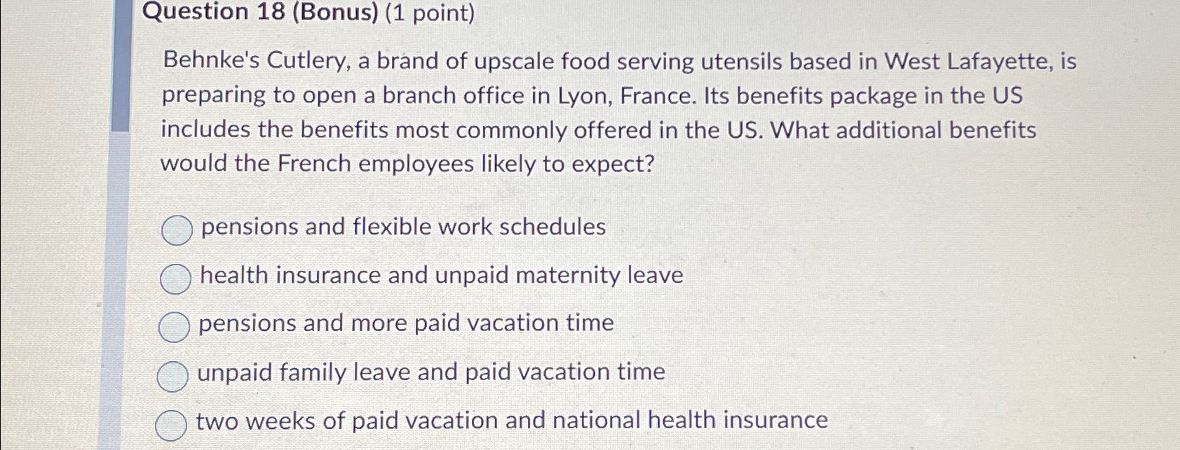  Question 18(Bonus)(1 point) Behnke's Cutlery, a brand of upscale food serving
