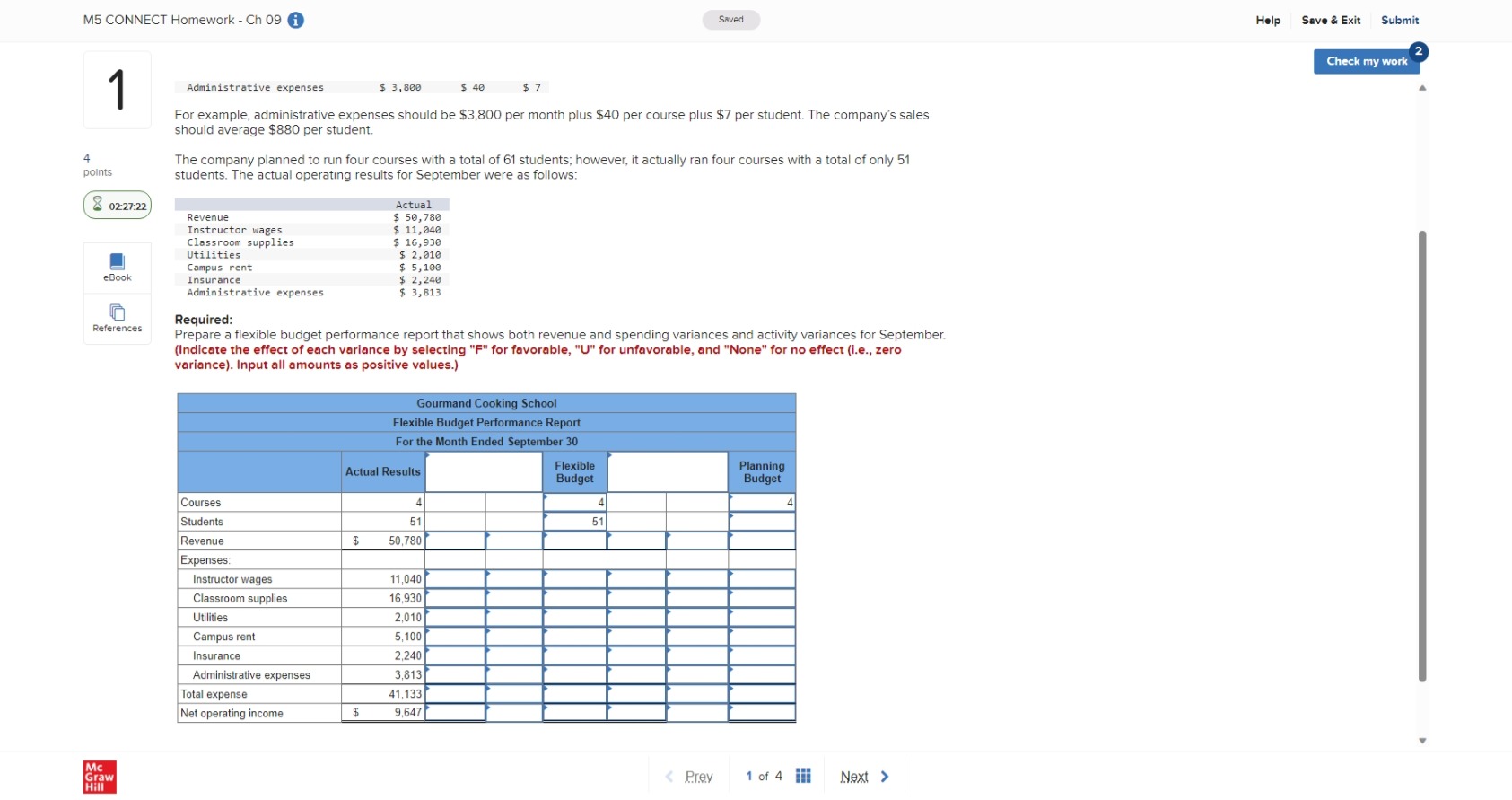 Submit Check my work The Gourmand Cooking School runs short cooking courses