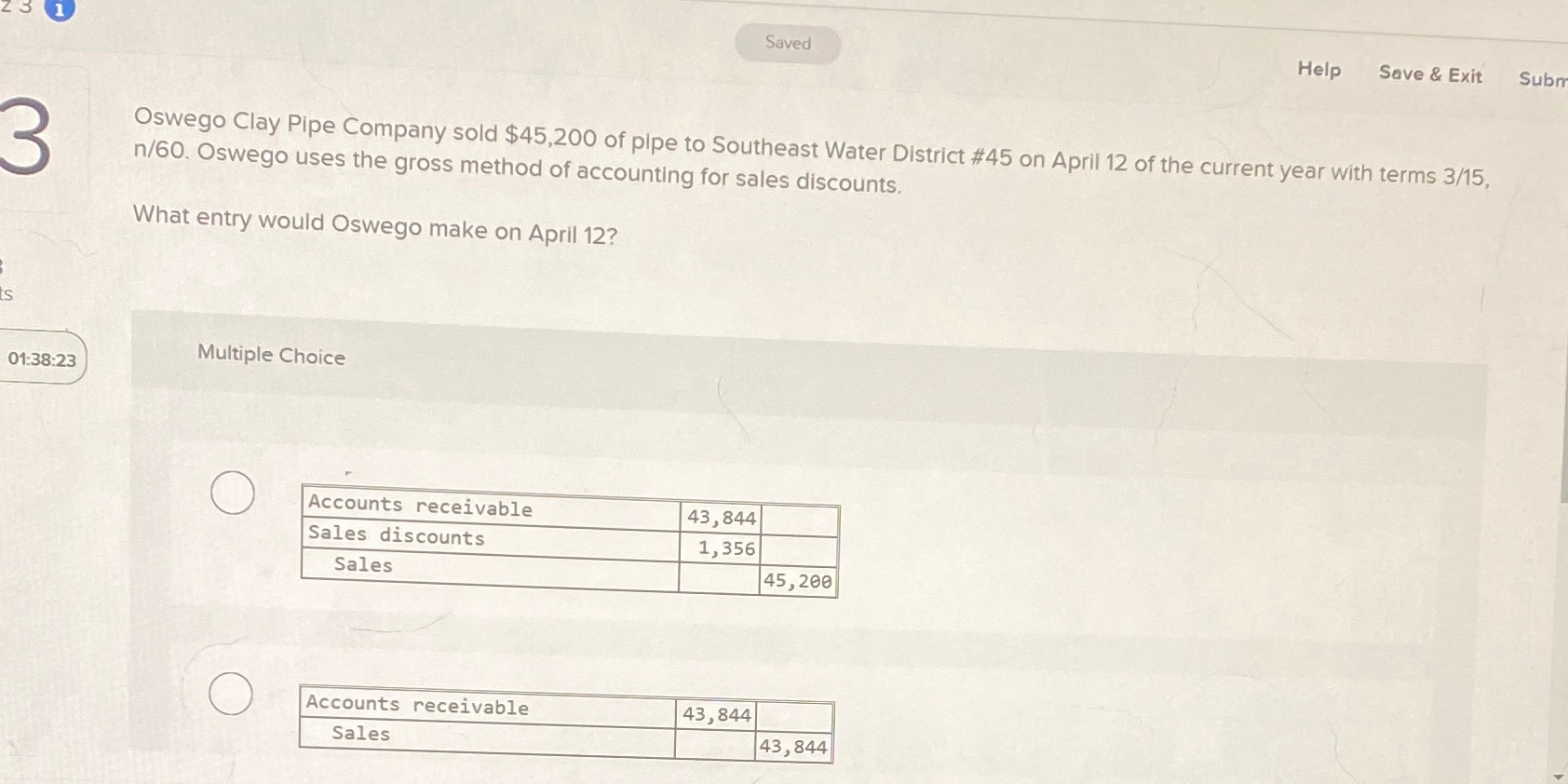Question 3I'm confused by this 3 Saved Help Save & Exit Subm