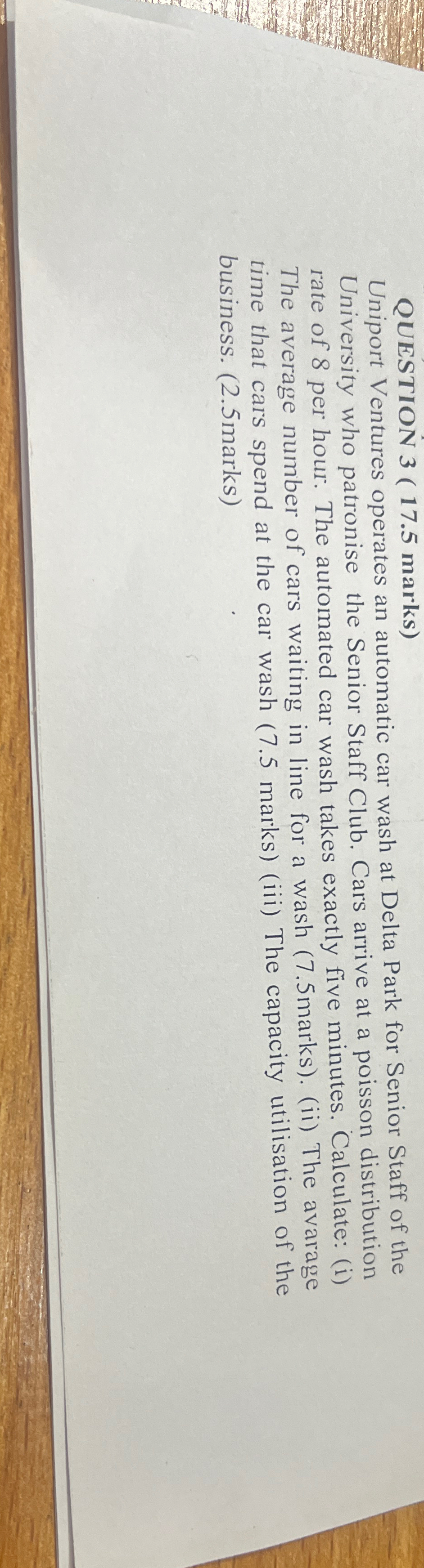  QUESTION 3(17.5 marks) Uniport Ventures operates an automatic car wash at