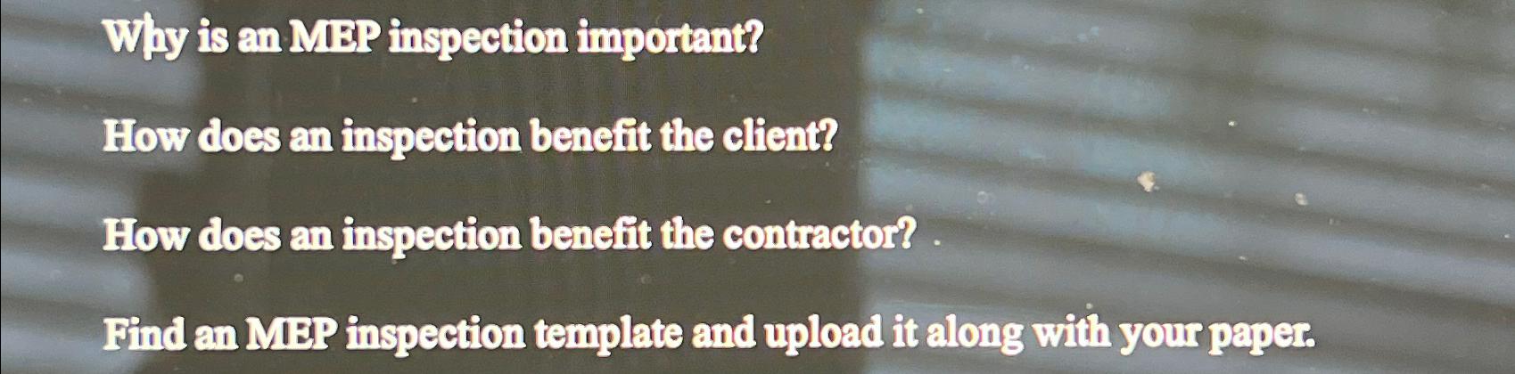  Why is an MBP inspection important? How does an inspection benefit