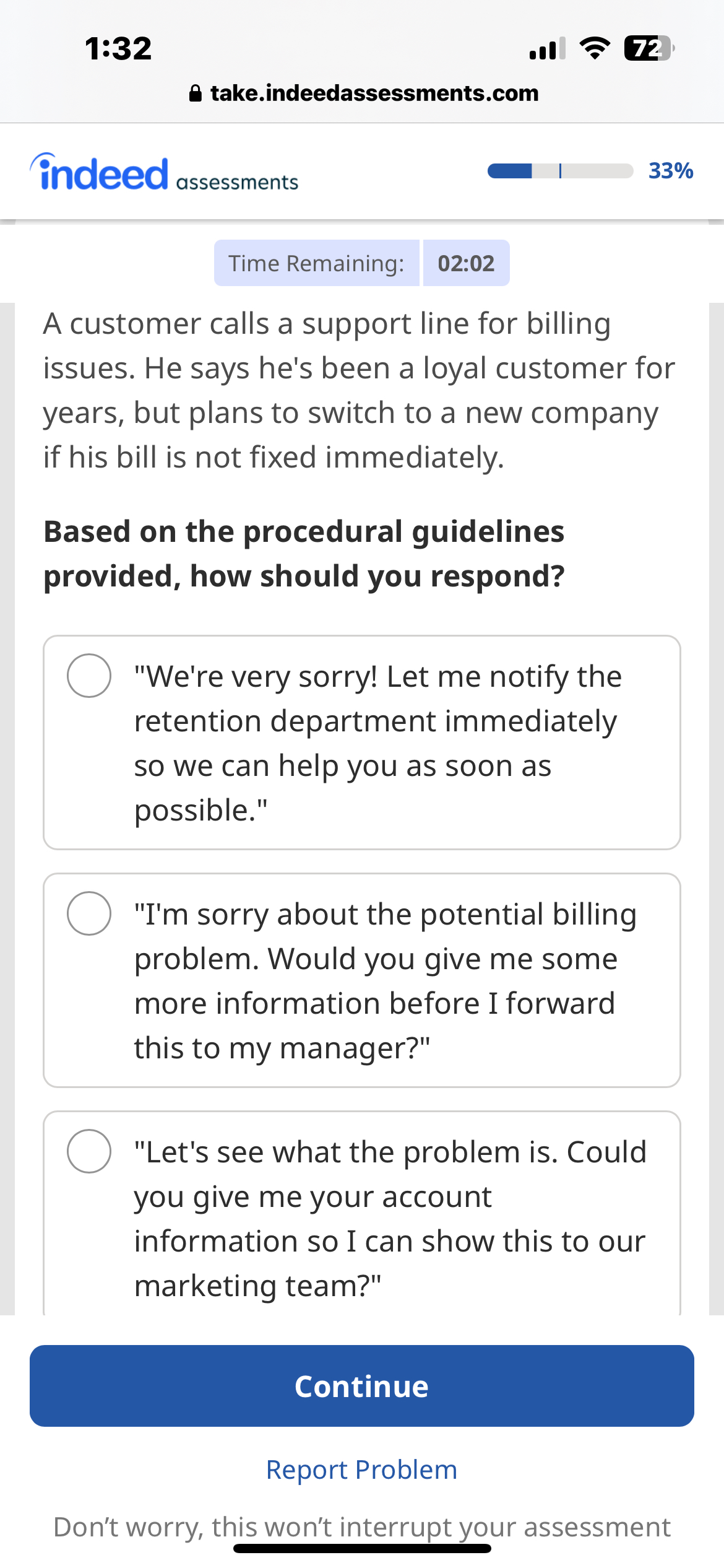  1:32 72 take.indeedassessments.com indeed assessments 33% Time Remaining: 02:02 A customer