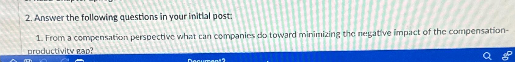  Answer the following questions in your initial post: From a compensation