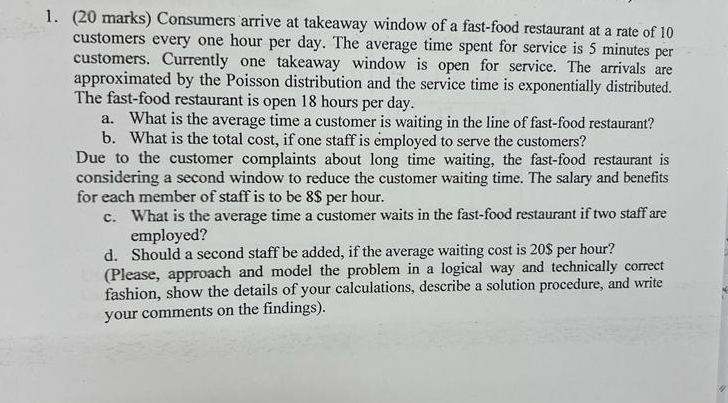  (20 marks) Consumers arrive at takeaway window of a fast-food restaurant