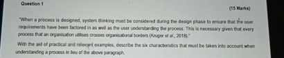  Question 1 (15 Marks) "When a process is designed, syutem thiking