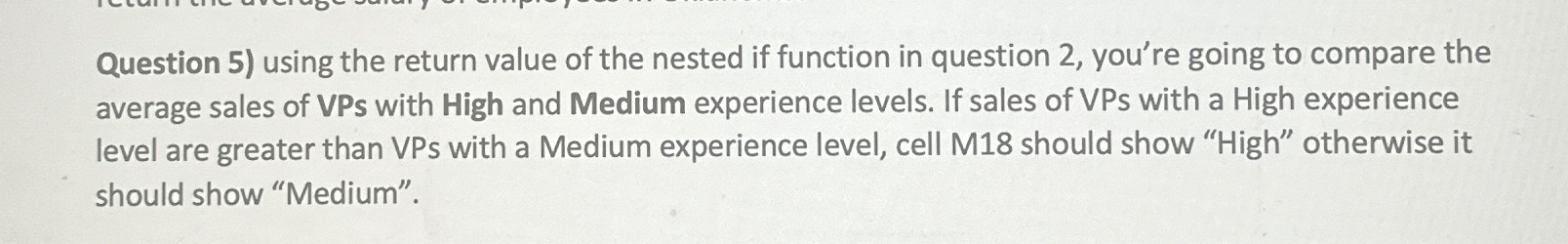  Question 5) using the return value of the nested if function
