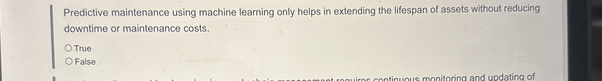  Predictive maintenance using machine learning only helps in extending the lifespan