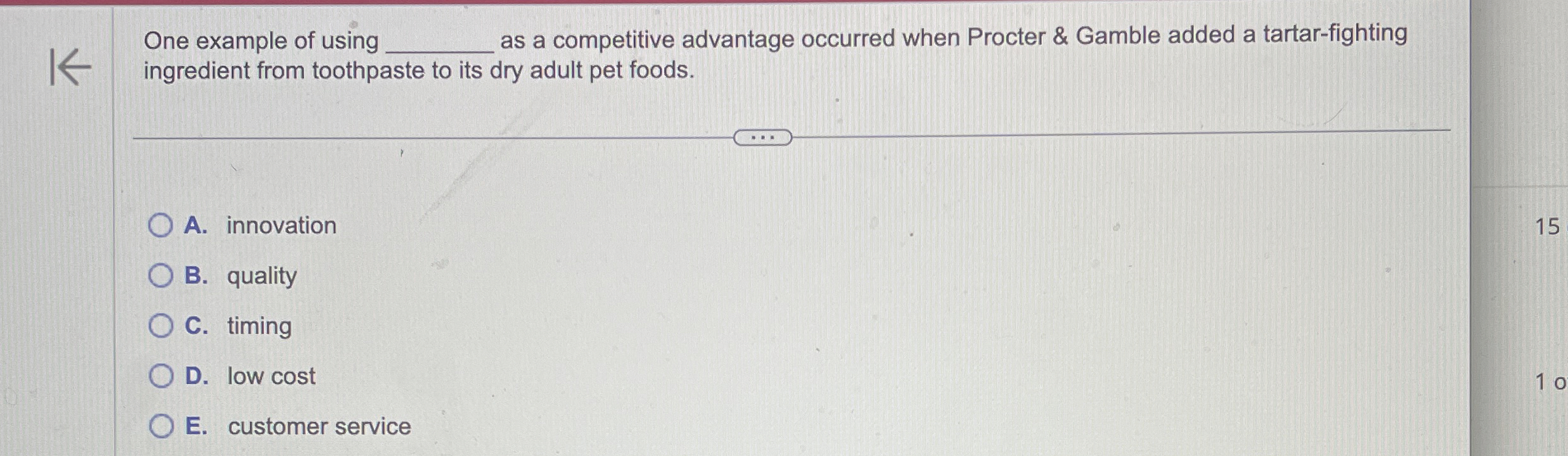  One example of using q, as a competitive advantage occurred when