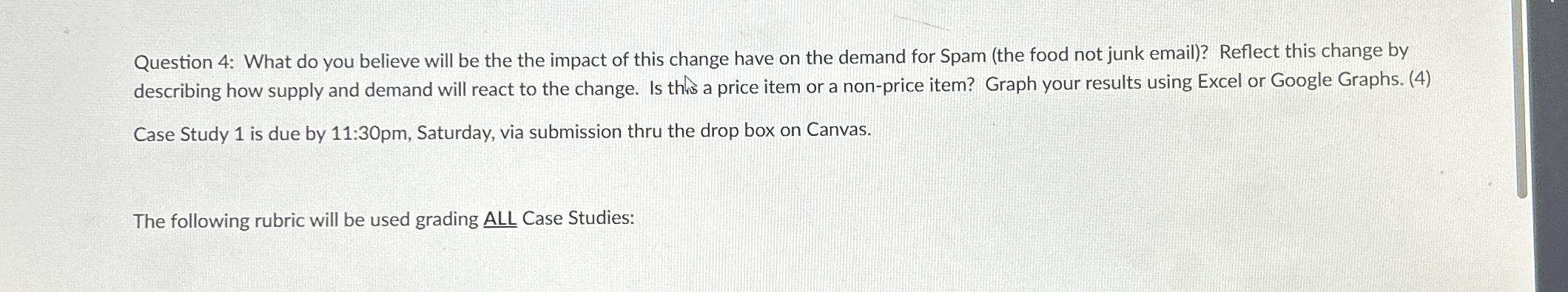  Question 4: What do you believe will be the the impact