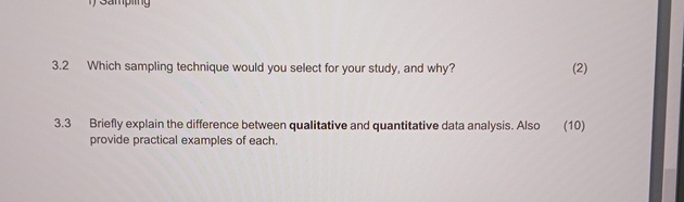  3.2 Which sampling technique would you select for your study, and