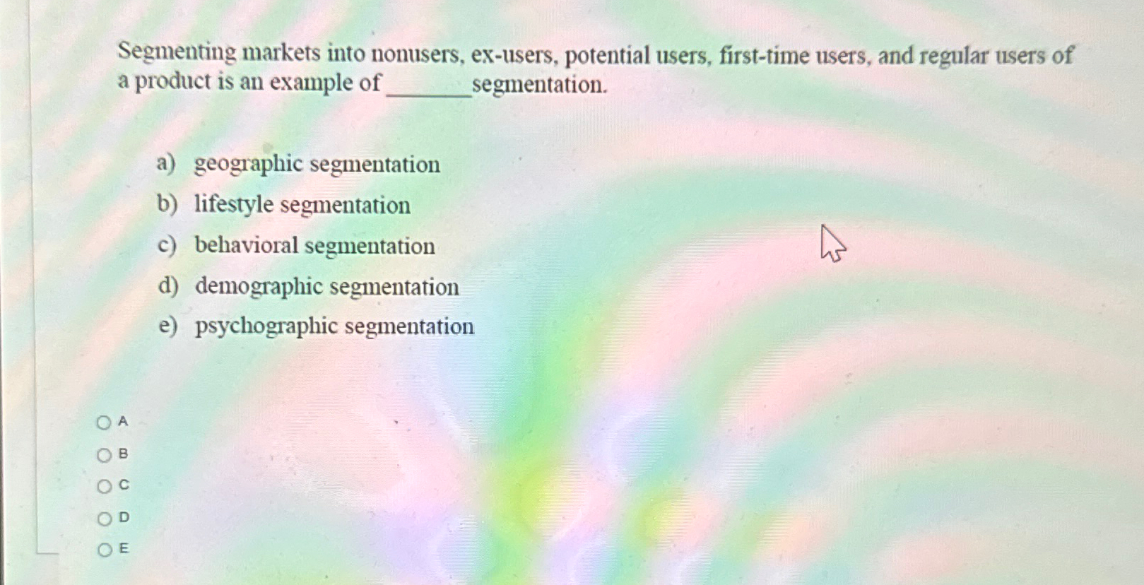  Segmenting markets into nonusers, ex-users, potential users, first-time users, and regular
