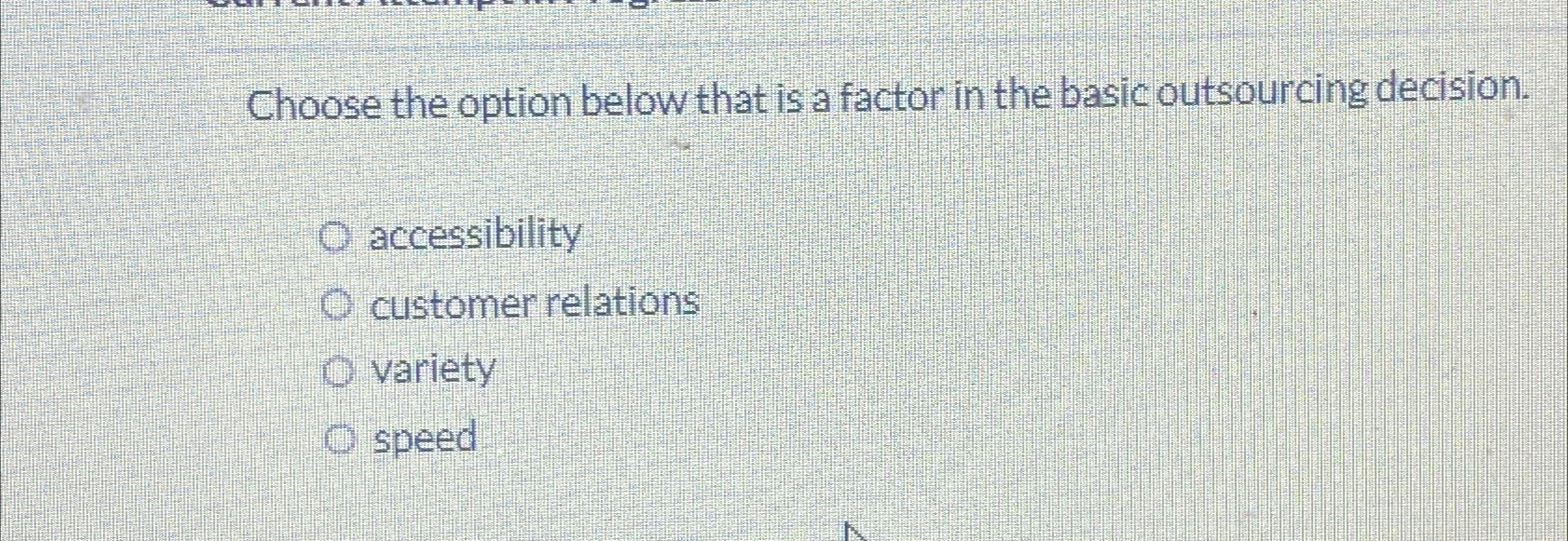  Choose the option below that is a factor in the basic