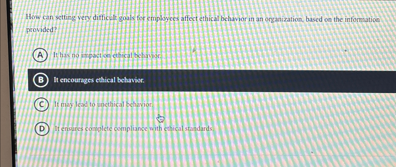  How can setting very difficult goals for employees affect ethical behavior