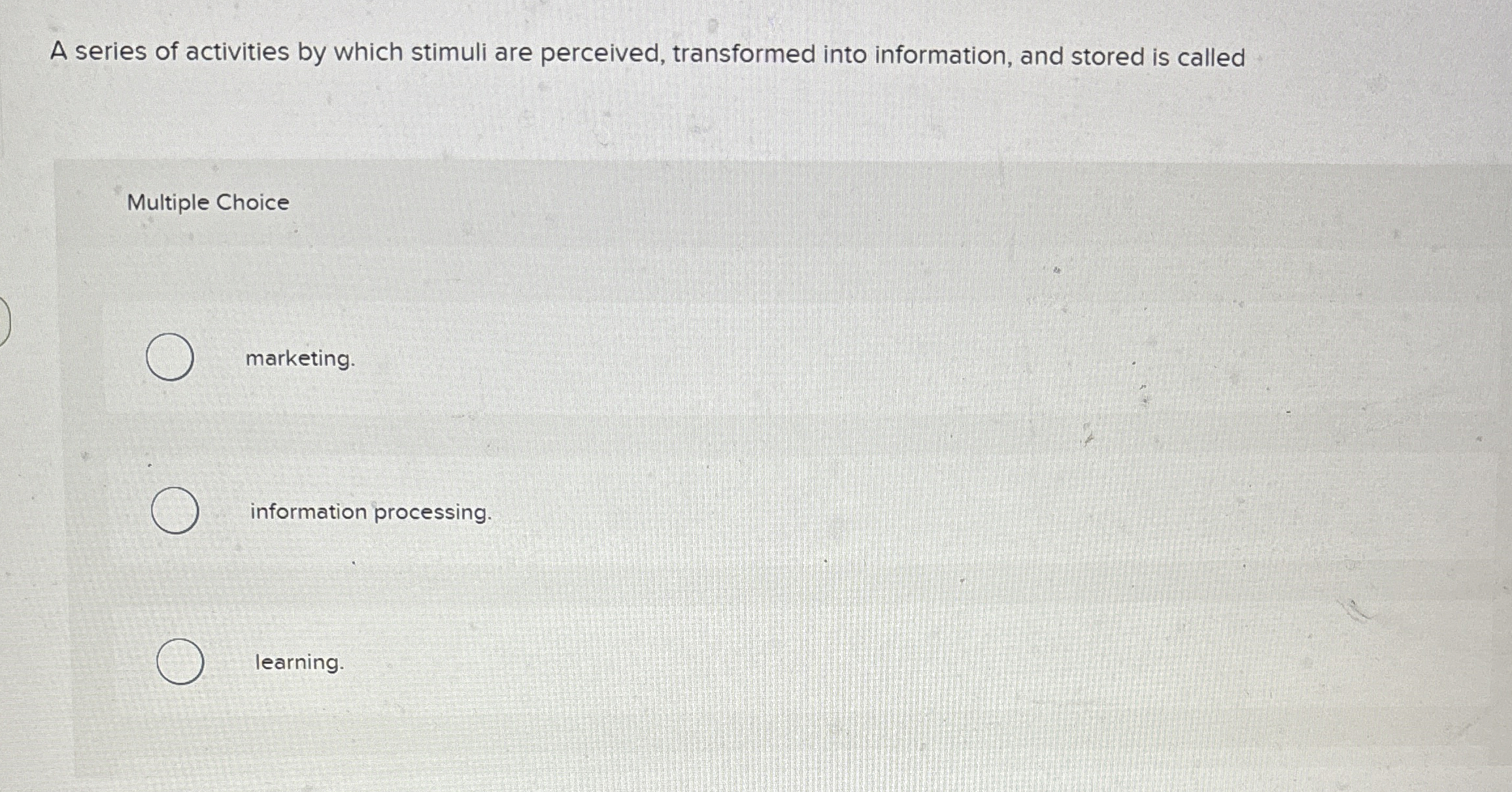  Which information processing phase is related to the perceptual system? A