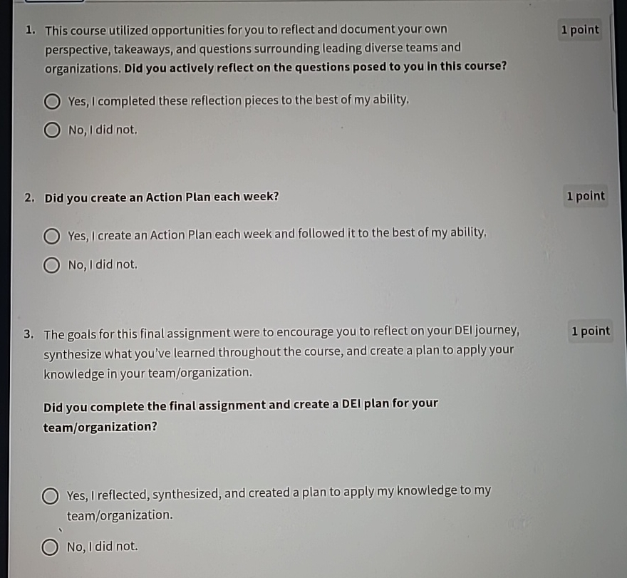  This course utilized opportunities for you to reflect and document your