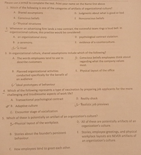  Please use pencil to complete the test. Print your name on
