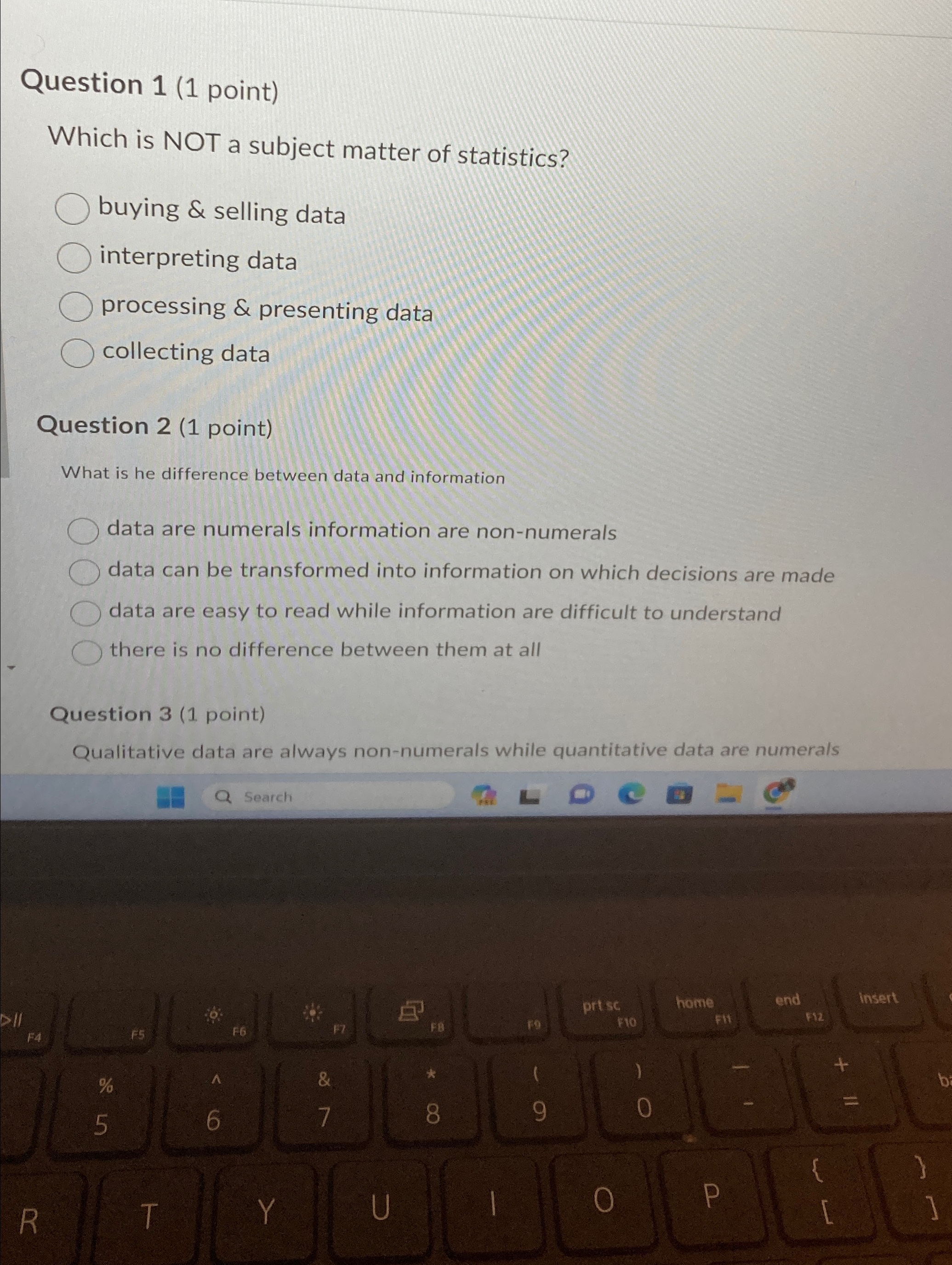  Question 1(1 point) Which is NOT a subject matter of statistics?