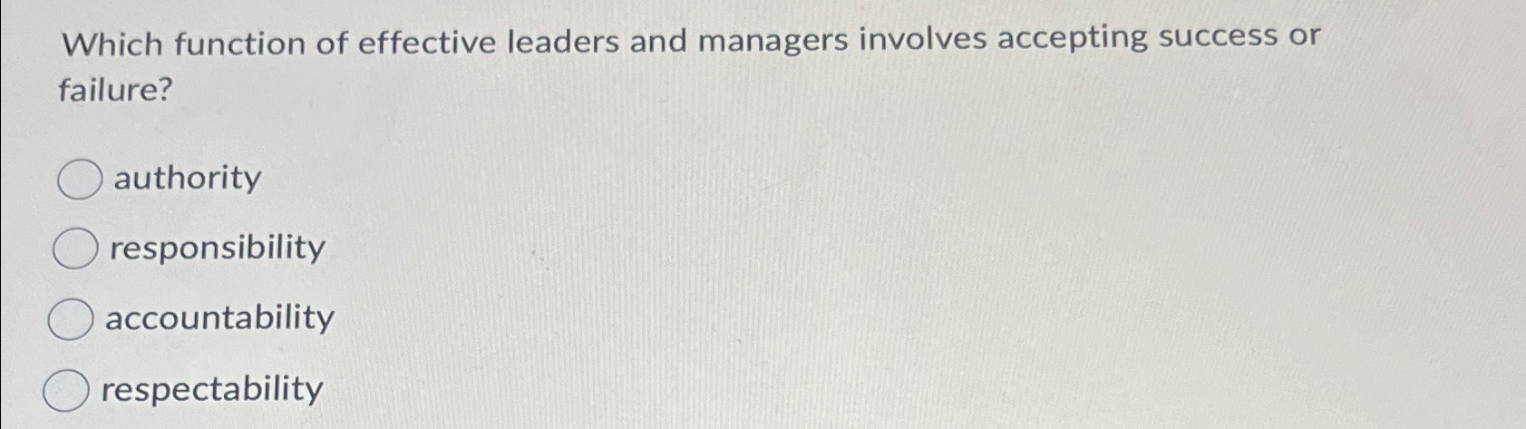  Which function of effective leaders and managers involves accepting success or