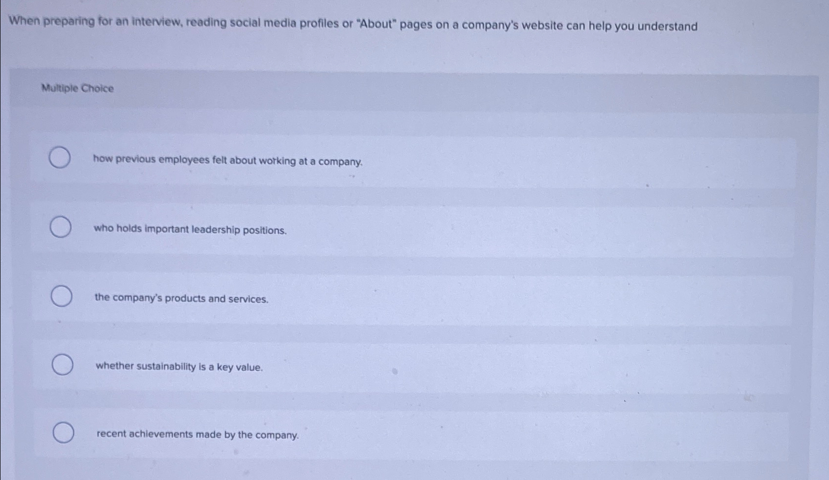  When preparing for an interview, reading social media profiles or "About"