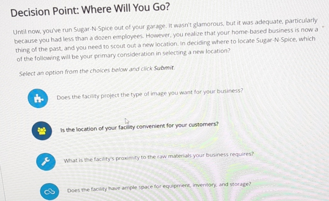  Decision Point: Where Will You Go? Until now, you've run Sugar-N-Spice