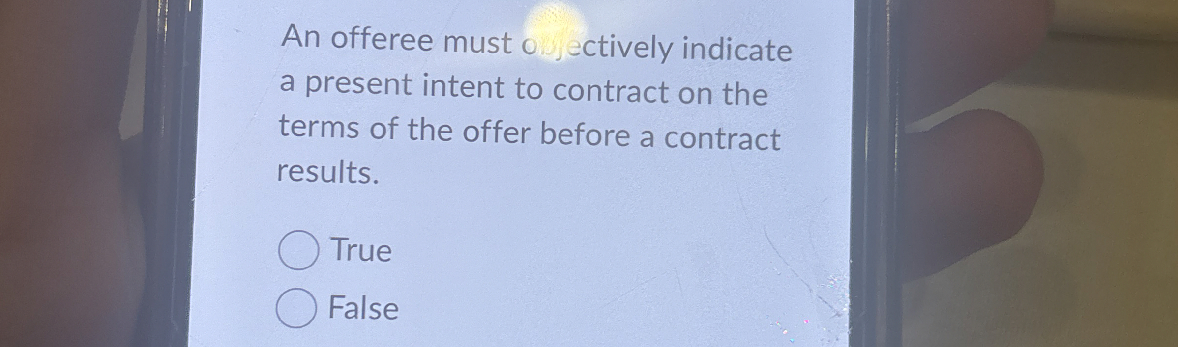 An offeree must o jectively indicate a present intent to contract