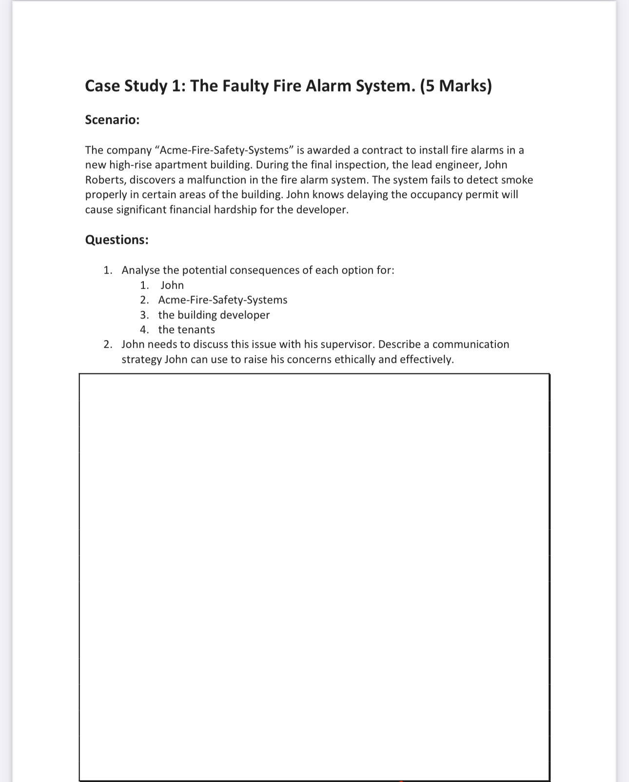 Case Study 1: The Faulty Fire Alarm System. (5 Marks) Scenario: