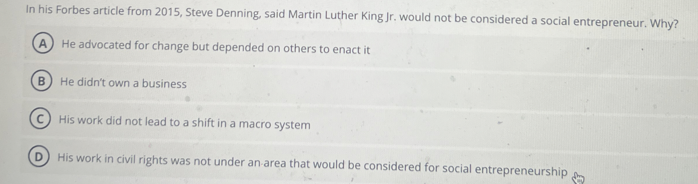  In his Forbes article from 2015, Steve Denning, said Martin Luther