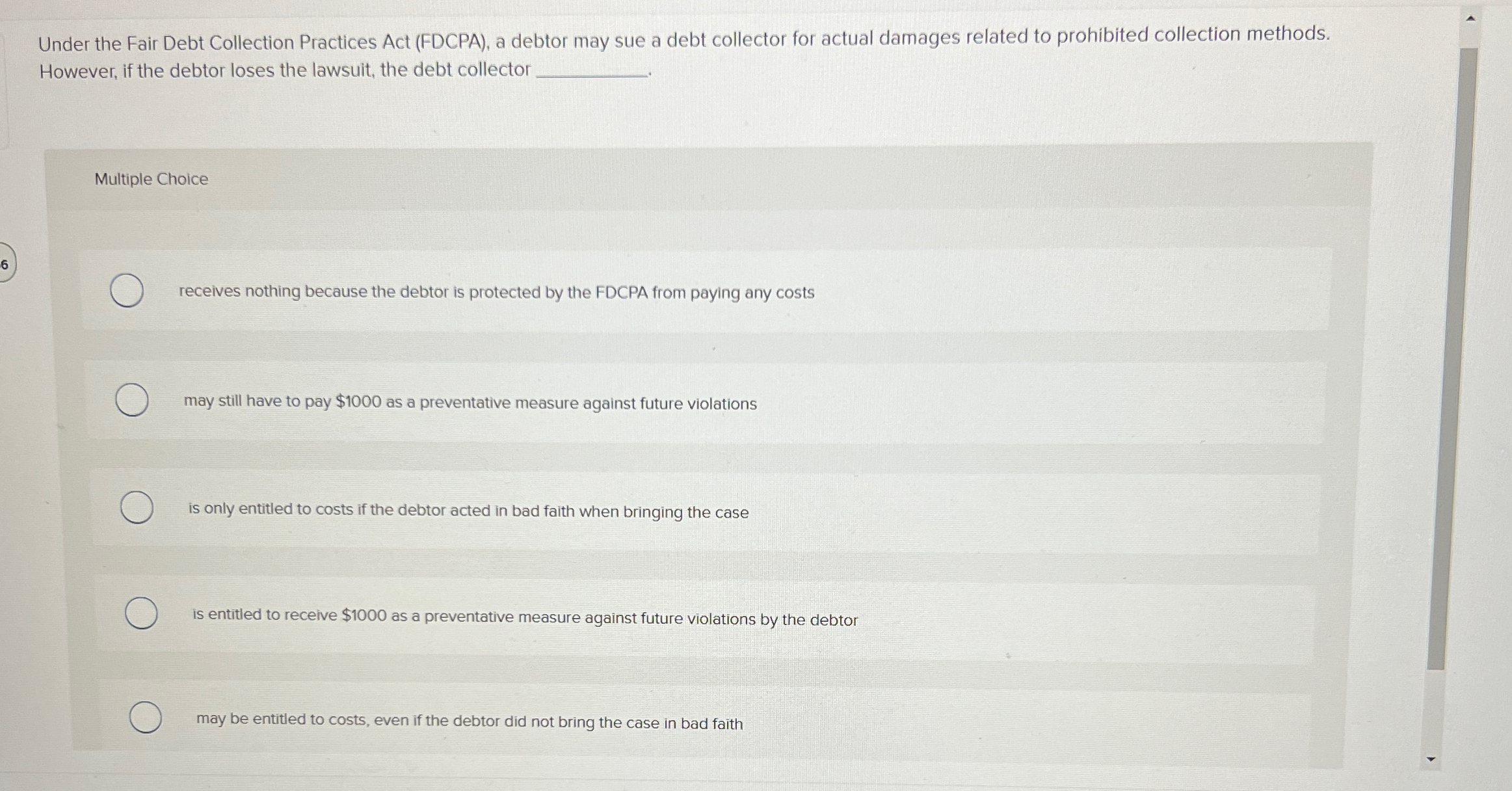  Under the Fair Debt Collection Practices Act (FDCPA), a debtor may