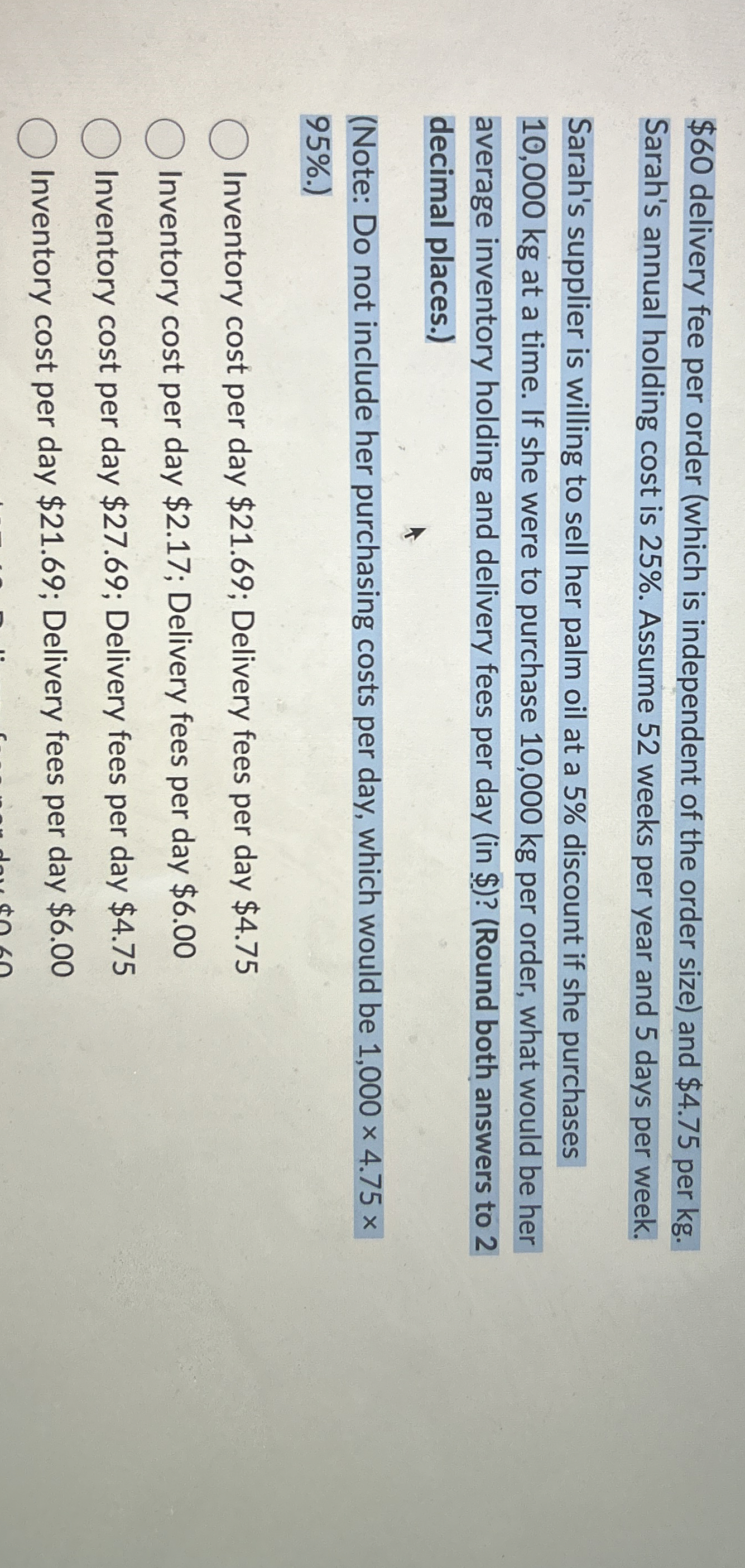  $60 delivery fee per order (which is independent of the order