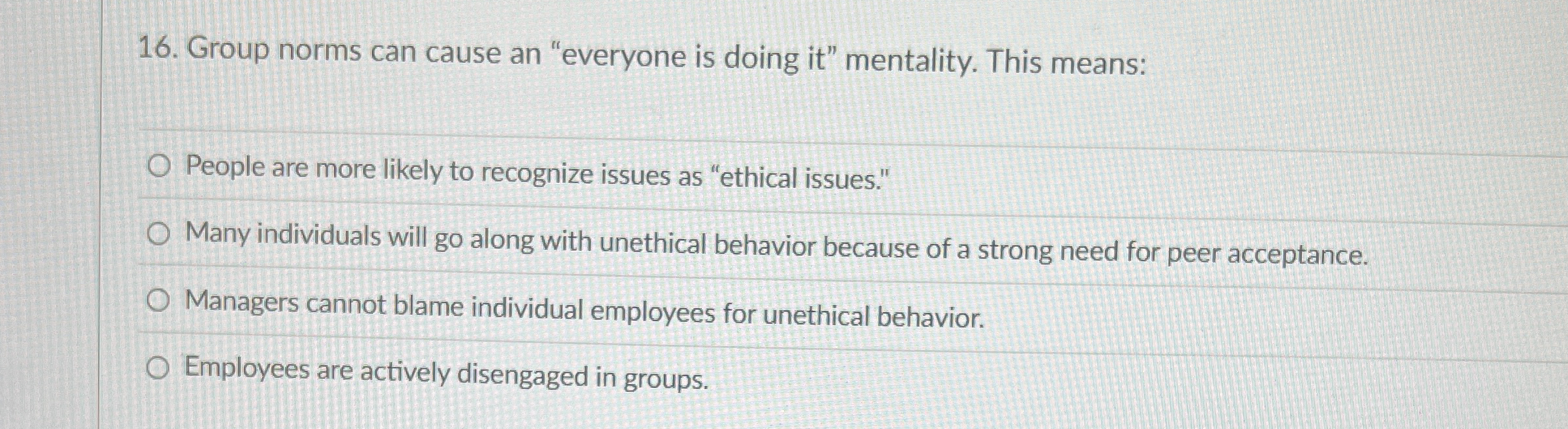  Group norms can cause an "everyone is doing it" mentality. This