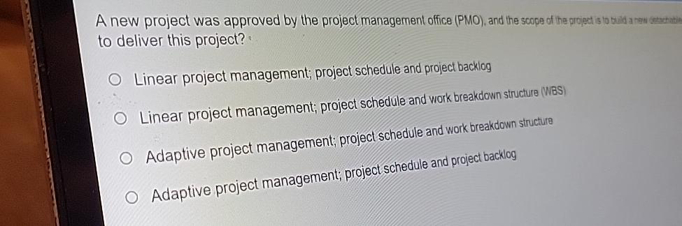  to deliver this project? Linear project management; project schedule and project